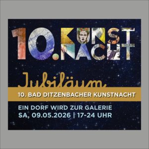 10. Kunstnacht in Bad Ditzenbach am Samstag, 9. Mai 2026